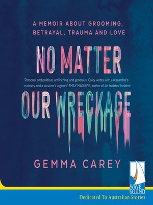 No Matter Our Wreckage - Audiobook